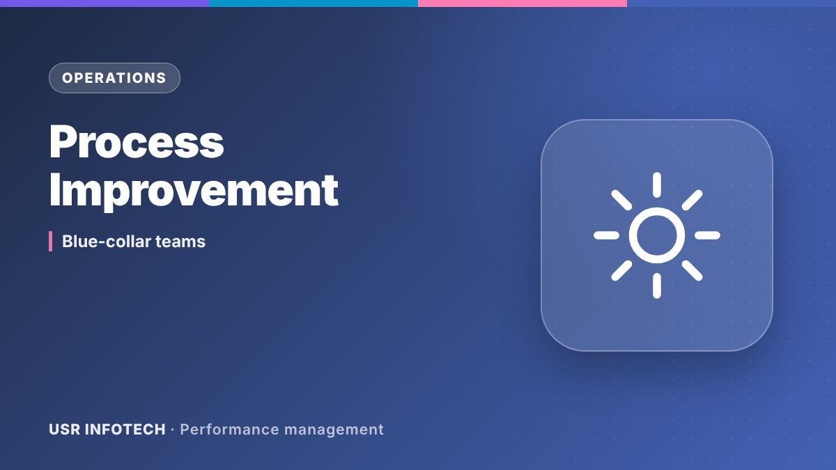 How Performance Management Helps in Process Improvement for Blue Collar Workforce