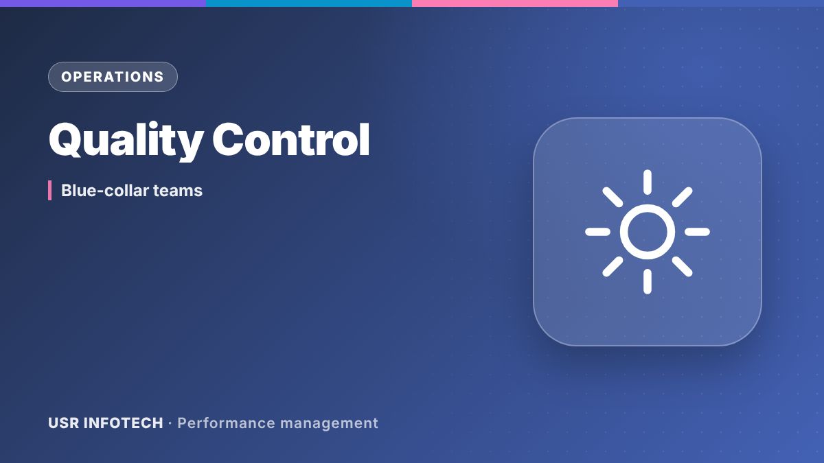 How Performance Management Helps in Quality Control for Blue Collar Workforce